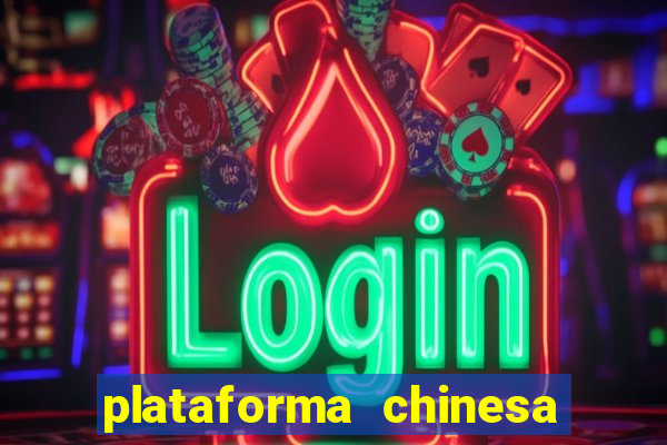 plataforma chinesa de slots