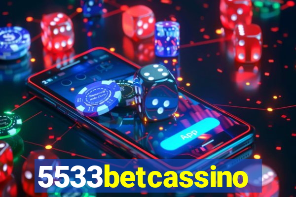 5533betcassino