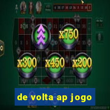 de volta ap jogo