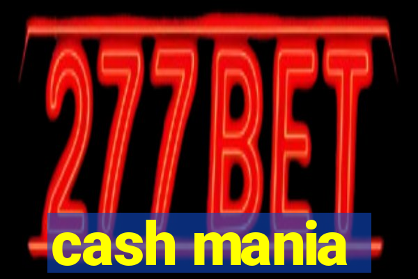 cash mania