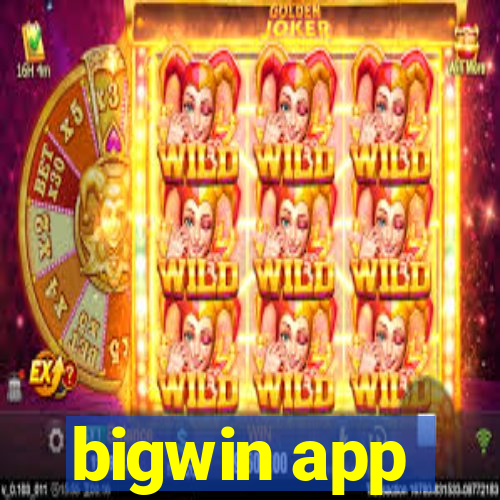 bigwin app