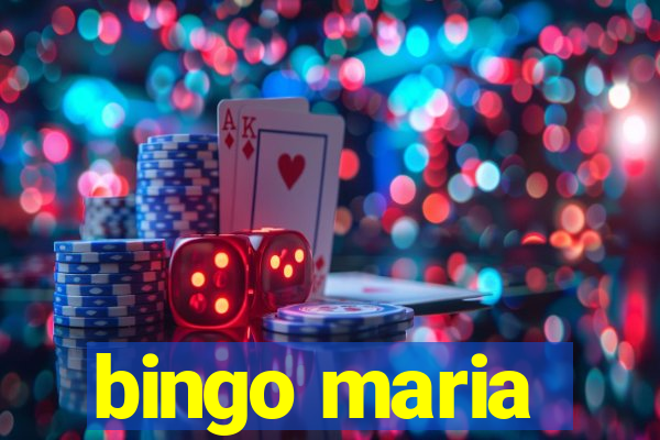 bingo maria