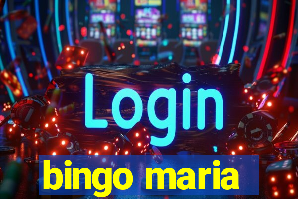 bingo maria