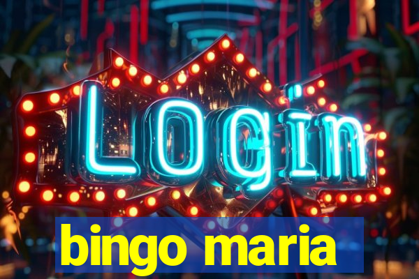 bingo maria