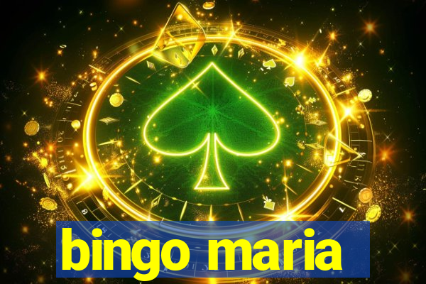 bingo maria