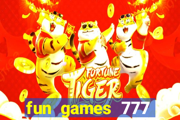 fun games 777 casino online