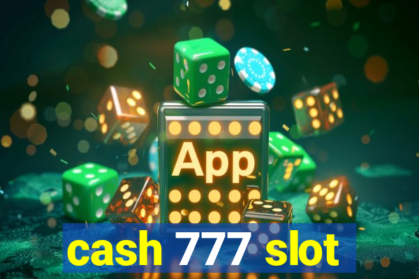 cash 777 slot