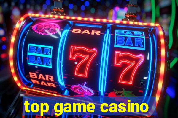 top game casino