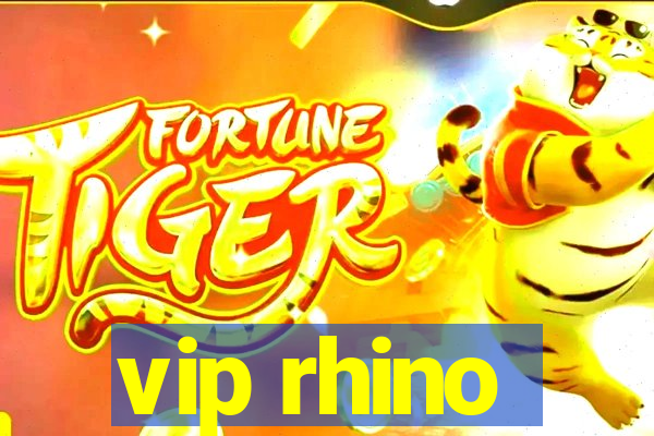 vip rhino