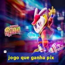 jogo que ganha pix