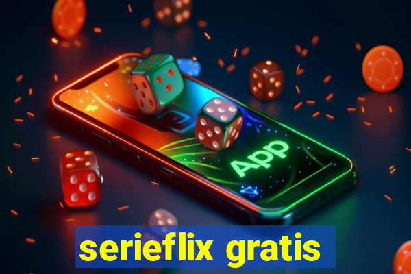 serieflix gratis