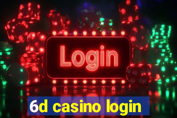 6d casino login