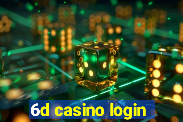 6d casino login