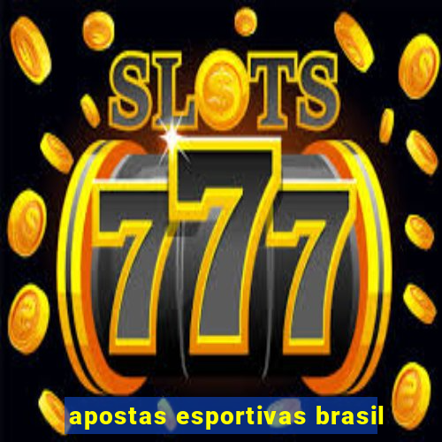 apostas esportivas brasil