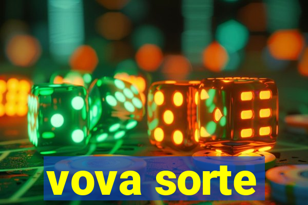 vova sorte