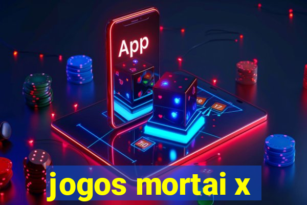 jogos mortai x