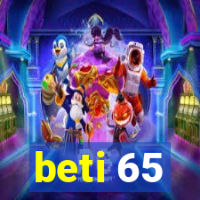 beti 65