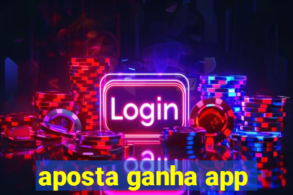 aposta ganha app