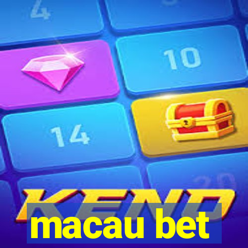 macau bet