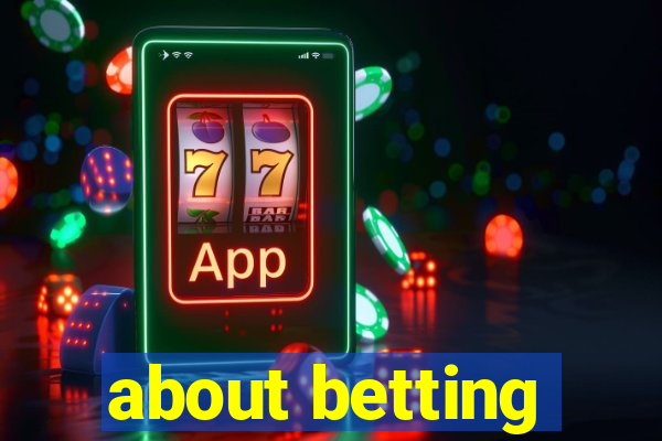 about betting