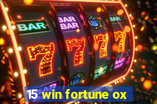 15 win fortune ox