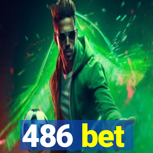 486 bet