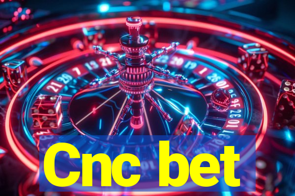 Cnc bet