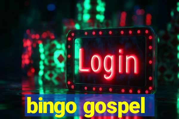 bingo gospel