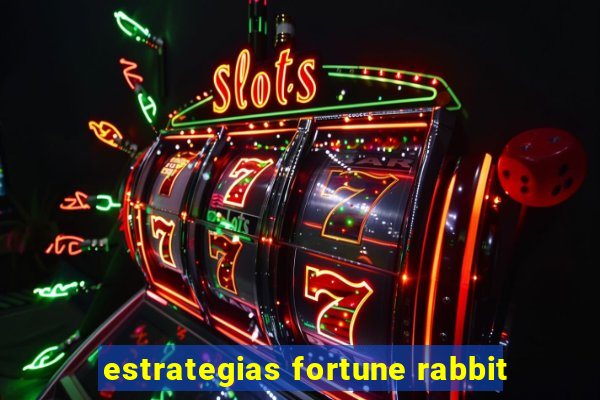 estrategias fortune rabbit