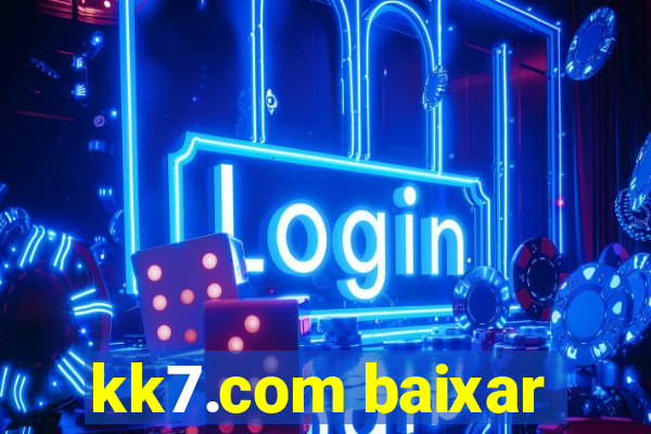 kk7.com baixar