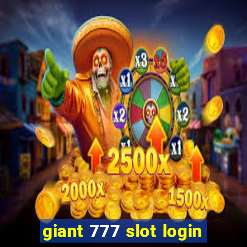 giant 777 slot login