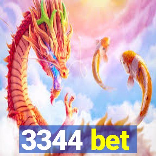 3344 bet