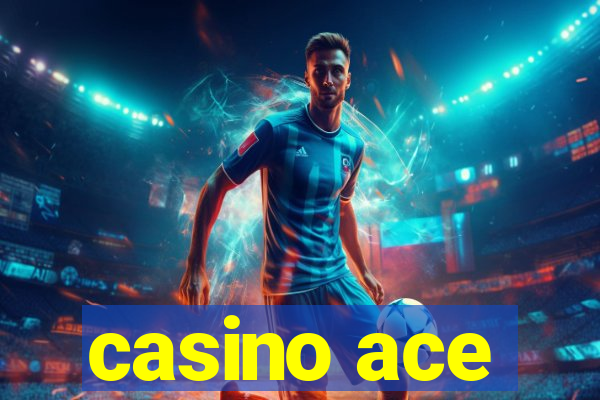 casino ace