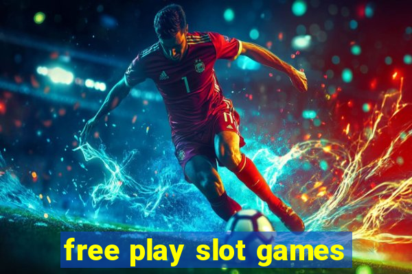 free play slot games