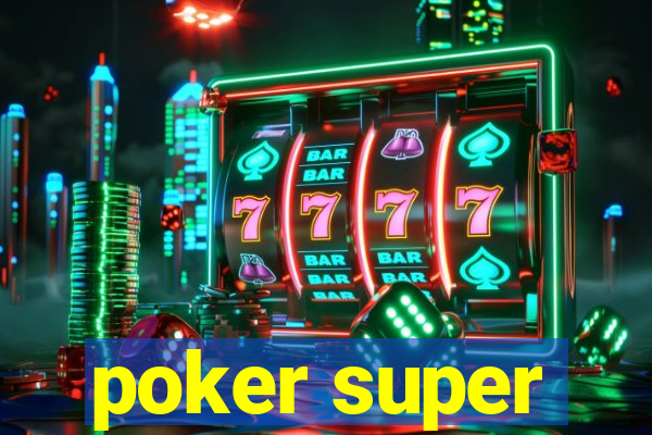 poker super