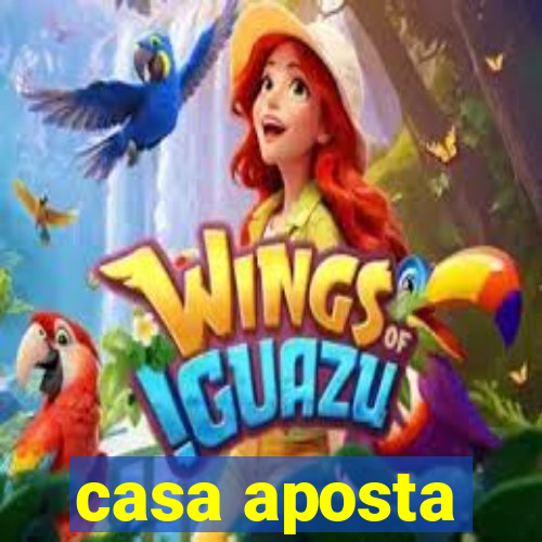 casa aposta