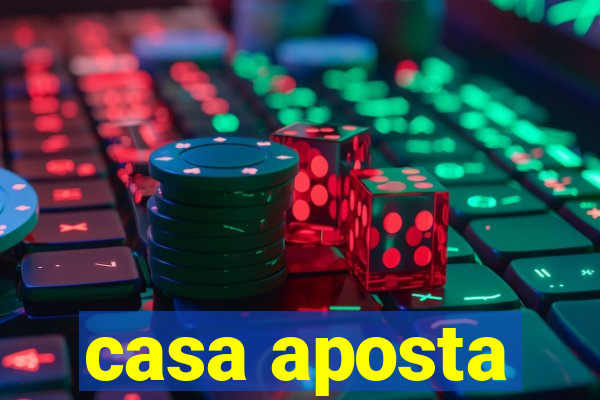 casa aposta