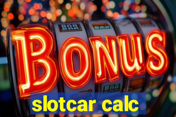 slotcar calc