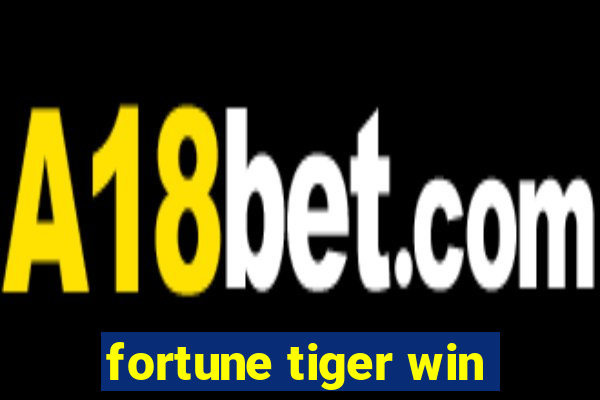 fortune tiger win