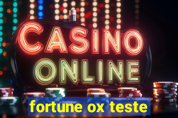 fortune ox teste