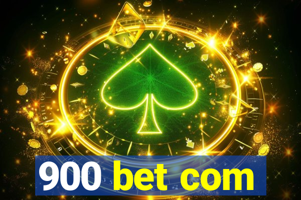 900 bet com