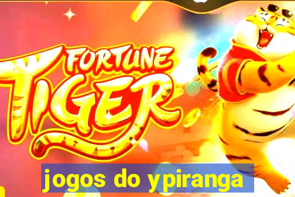 jogos do ypiranga