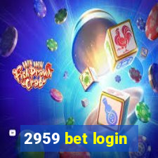 2959 bet login