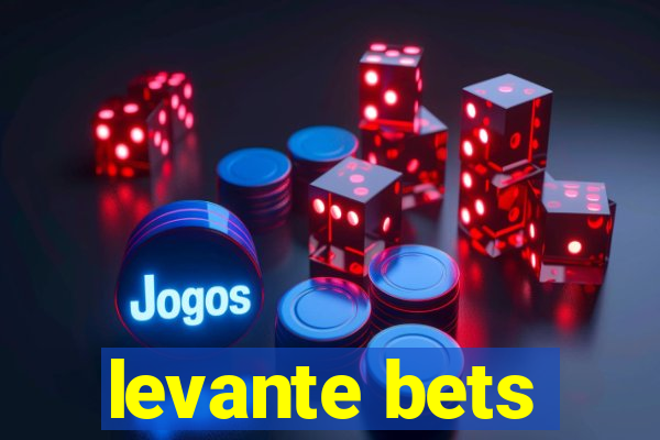 levante bets