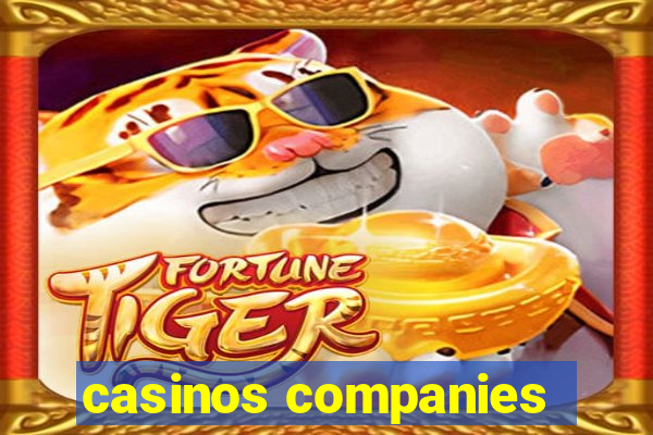 casinos companies