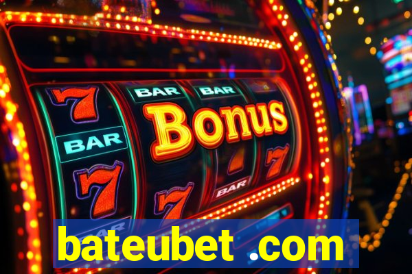 bateubet .com