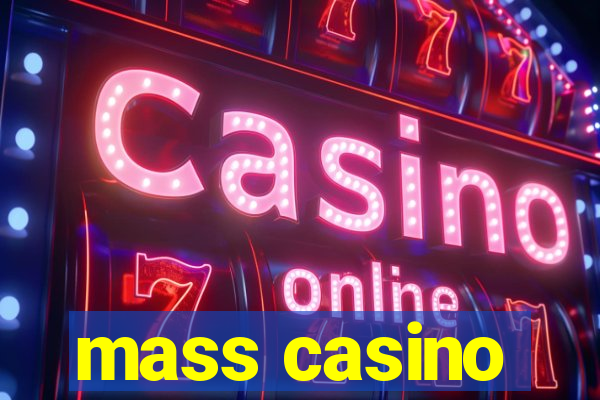 mass casino