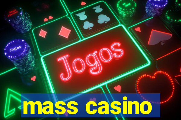 mass casino