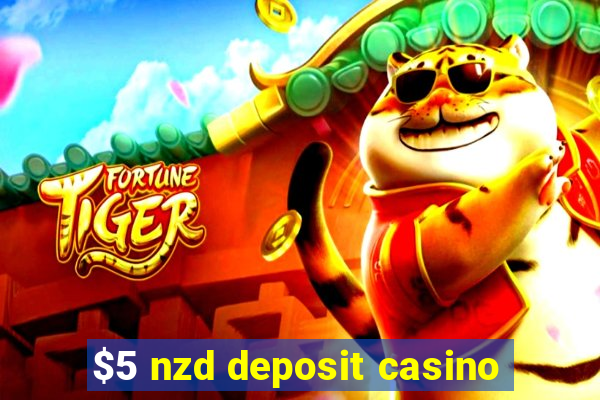 $5 nzd deposit casino