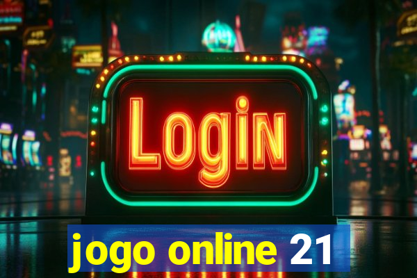 jogo online 21